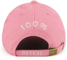 Armycrew 100% Bitch Don't Mess with Me Embroidered Structured Baseball Cap
