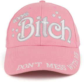 Armycrew 100% Bitch Don't Mess with Me Embroidered Structured Baseball Cap